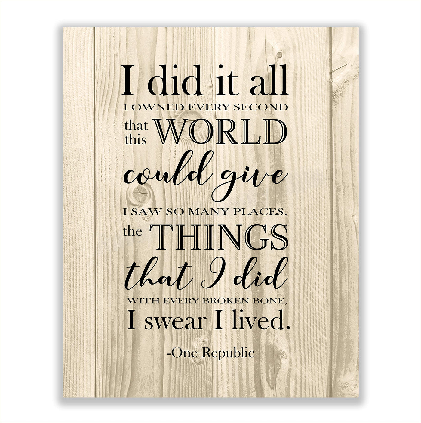 I Swear I Lived-One Republic Song Lyric Poster Print-8 x 10" Music Lyrics Wall Art w/Replica Wood Design-Ready to Frame. Perfect Home-Office-Studio-Bar-Cave Decor. Great Gift for Pop Rock Fans!