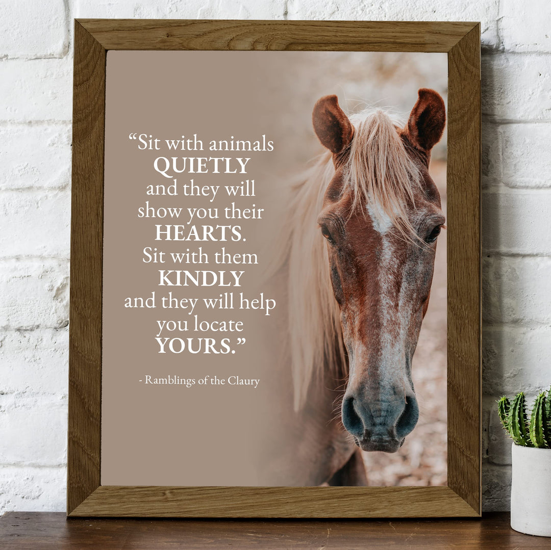 Sit With Animals Quietly Inspirational Wall Art Sign -8 x 10" Rustic Typographic Poster Print w/Horse Image-Ready to Frame. Home-Office-Country-Barn Decor. Perfect Gift for Vets &amp; Horse Lovers!