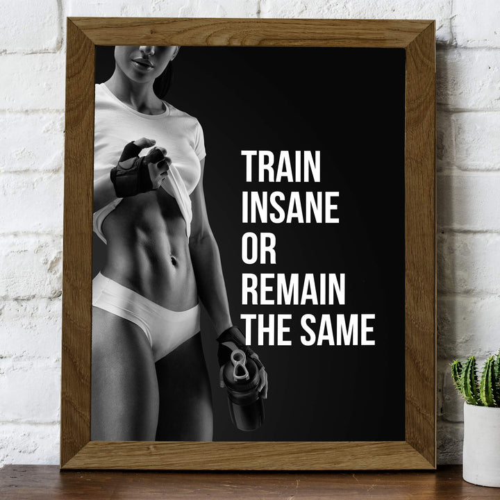 Train Insane or Remain the Same-Motivational Exercise Wall Decor -8 x 10" Typographic Fitness Wall Art Print- Ready to Frame. Inspirational Home-Office-Gym-Studio Decor. Great Gift of Motivation!