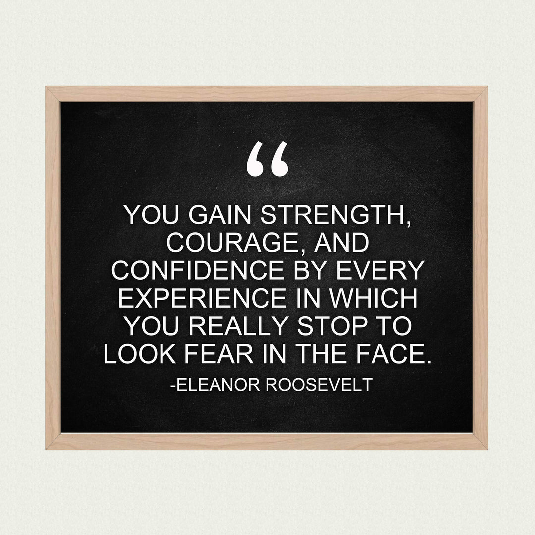 Eleanor Roosevelt Quotes Wall Art-"You Gain Strength-Stop to Look Fear in the Face"-10 x 8" Typographic Silhouette Print-Ready to Frame. Inspirational Home-Office-School-Library Decor. Great Advice!
