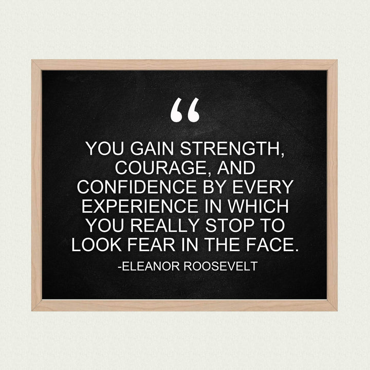 Eleanor Roosevelt Quotes Wall Art-"You Gain Strength-Stop to Look Fear in the Face"-10 x 8" Typographic Silhouette Print-Ready to Frame. Inspirational Home-Office-School-Library Decor. Great Advice!