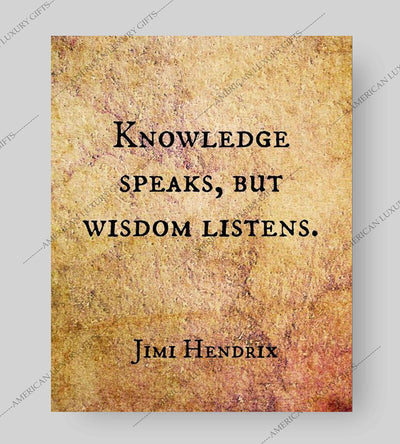 Jimi Hendrix Quotes-"Knowledge Speaks, But Wisdom Listens" Inspirational Wall Sign -8 x 10" Vintage Typographic Art Print-Ready to Frame. Perfect Decor for Home-Office-School-Dorm. Great Reminder!