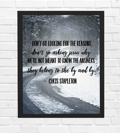 Chris Stapleton-"Don't Go Asking Jesus Why"-Song Lyrics Wall Art-8 x 10" Country Music Poster Print-Ready to Frame. Perfect Home-Office-Studio-Bar-Dorm-Cave Decor. Great Gift for Country Fans!