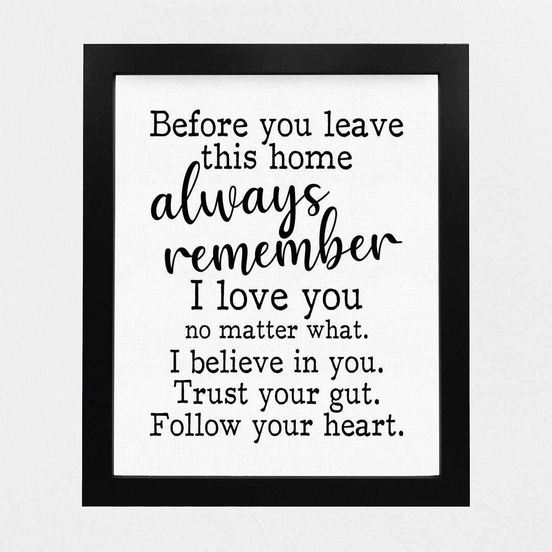 Always Remember-I Love You No Matter What-Inspirational Family Wall Art - 8 x 10" Motivational Print-Ready to Frame. Home-Office Decor. Perfect Gift-Decoration for Children, Friends &amp; Graduates
