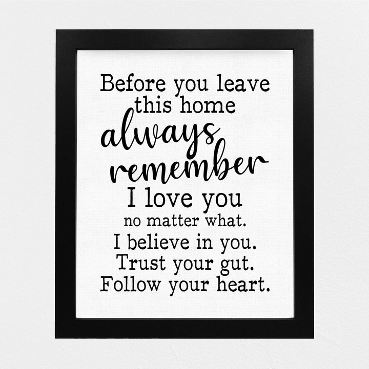 Always Remember-I Love You No Matter What-Inspirational Family Wall Art - 8 x 10" Motivational Print-Ready to Frame. Home-Office Decor. Perfect Gift-Decoration for Children, Friends &amp; Graduates