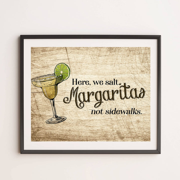Here, We Salt Margaritas-Not Sidewalks Funny Beer &amp; Alcohol Sign-Beach Wall Decor -14 x 11" Rustic Poster Print-Ready to Frame. Home-Kitchen-Bar-Beach House Decor. Fun Gift! Printed on Photo Paper.
