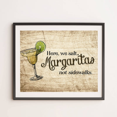 Here, We Salt Margaritas-Not Sidewalks Funny Beer & Alcohol Sign-Beach Wall Decor -14 x 11" Rustic Poster Print-Ready to Frame. Home-Kitchen-Bar-Beach House Decor. Fun Gift! Printed on Photo Paper.