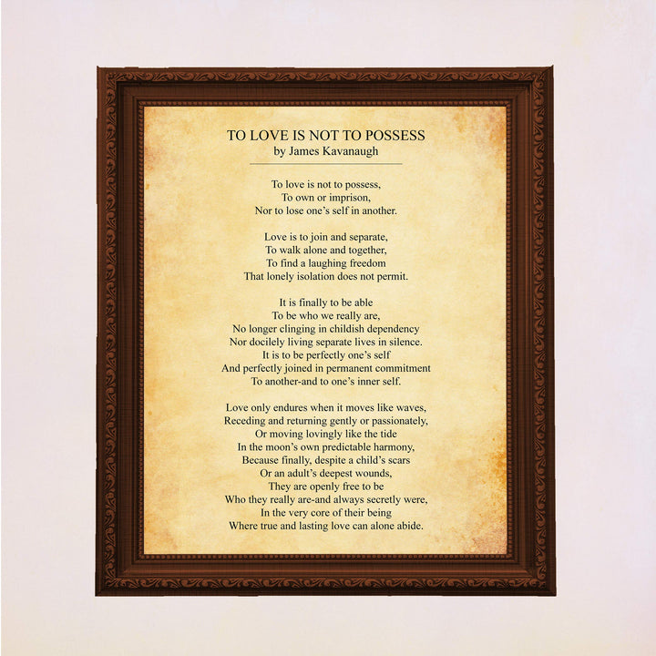 To Love Is Not To Possess-Poetic Wall Art Decor -11 x 14" Love &amp; Marriage Poetry Print-Ready to Frame. Poem By James Kavanaugh. Romantic Wedding-Anniversary Gift for Spouse-Partner-Newlyweds!