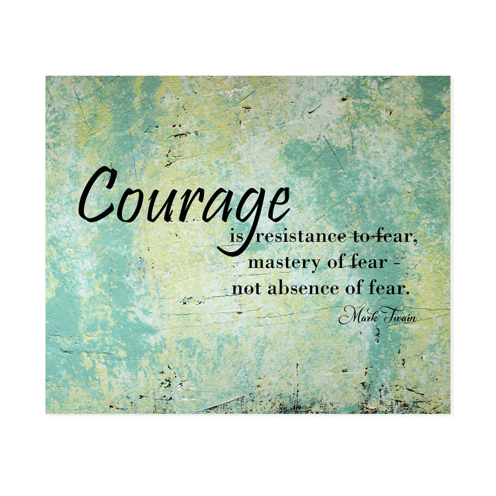 Mark Twain-"Courage Is Resistance To-Mastery Of Fear"-Motivational Quotes Wall Art-10x8" Distressed Typographic Print-Ready to Frame. Home-Office-Classroom-Dorm-Cave Decor. Great Inspirational Gift!