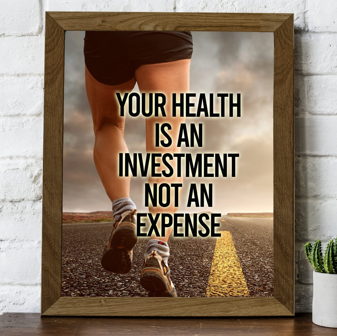 Your Health Is An Investment- Motivational Exercise Sign -8 x 10" Wall Print -Ready to Frame. Modern Fitness Print for Home-Office-Gym-Yoga Studio-Locker Room Decor. Great Gift of Motivation!