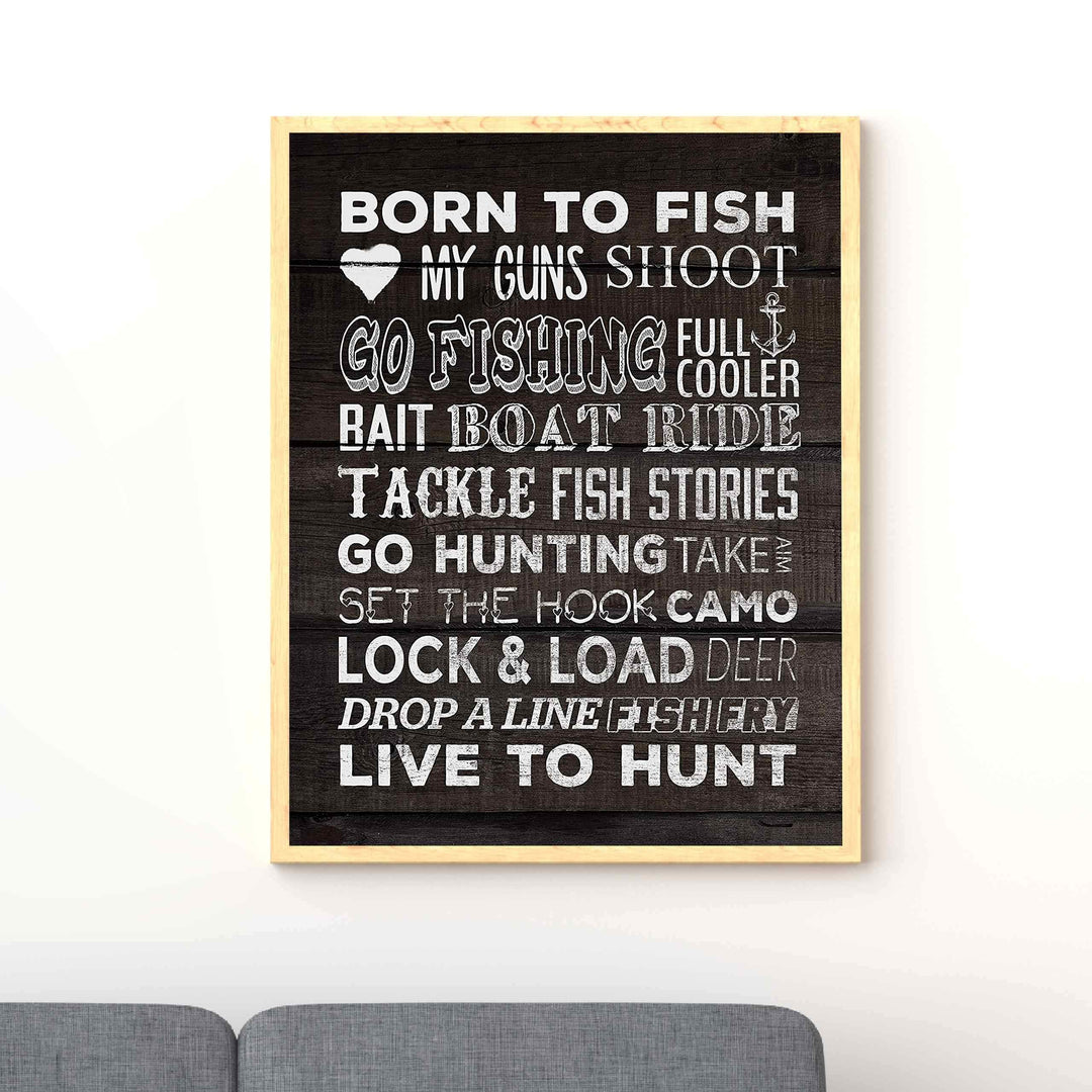 Born to Fish-Love My Guns-Live to Hunt Rustic Fishing &amp; Hunting Wall Art Sign-11 x 14" Distressed Wood Replica Print-Ready to Frame. Perfect Home-Office-Cabin-Lodge-Lake Decor! Printed on Paper.