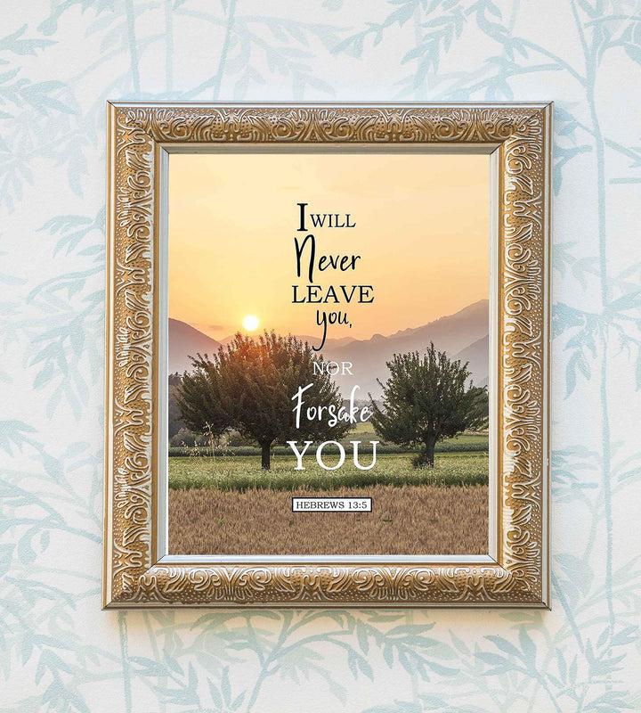 Never Leave You-Nor Forsake You Hebrews 13:5 Bible Verse Print- Scripture Wall Art-8x10"-Ready to Frame. Inspirational Home-Office-Church D?cor. Beautiful Christian Gift to Remind Us of God&