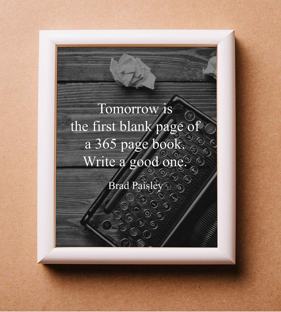 Brad Paisley-"Tomorrow-First Blank Page-365 Page Book"-Inspirational Quotes Wall Art-8 x 10" Motivational Poster Print w/Antique Typewriter Image-Ready to Frame. Perfect Home-Office-Classroom Decor!