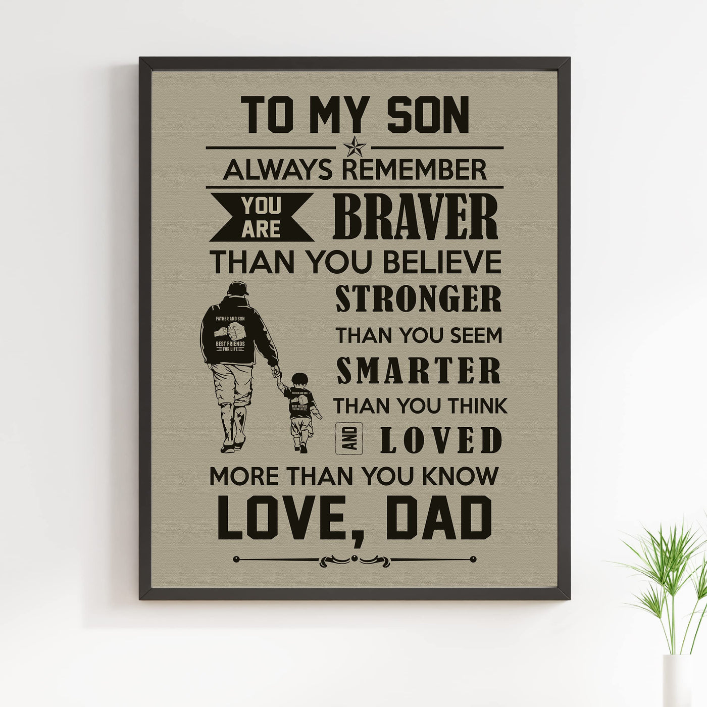 To My Son, You Are Loved-Dad Motivational Family Wall Art -11 x 14" Inspirational Wall Decor w/Father & Boy Silhouette Image-Ready to Frame. Perfect Keepsake for All Sons. Great Graduation Gift!