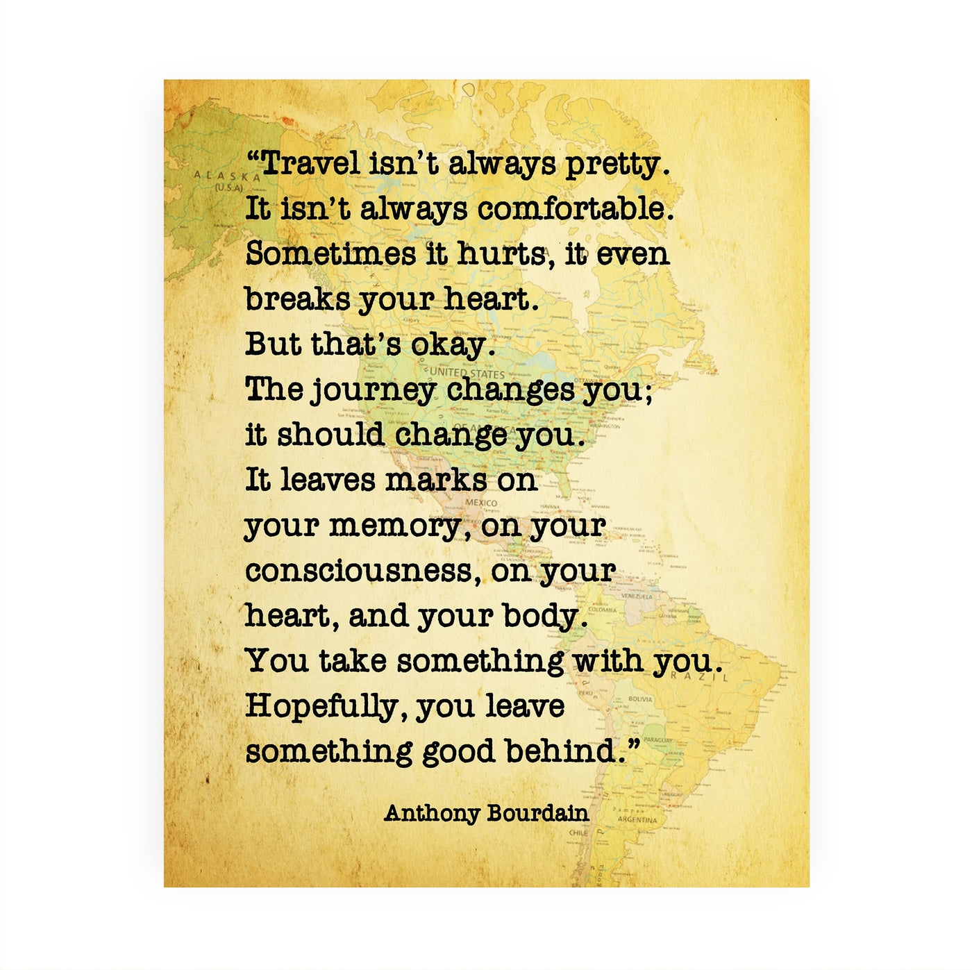 Travel Isn't Always Pretty-Motivational Wall Art-8x10" Quote by Anthony Bourdain. Distressed Map Print Image-Ready to Frame. Inspirational Home-Office-Classroom-Library Decor!