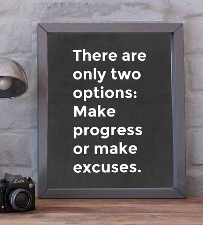 ?Only Two Options: Make Progress or Excuses? Motivational Quotes Wall Art -8 x 10" Modern Poster Print-Ready to Frame. Inspirational Decor for Home-Office-School-Gym. Great Sign for Motivation!