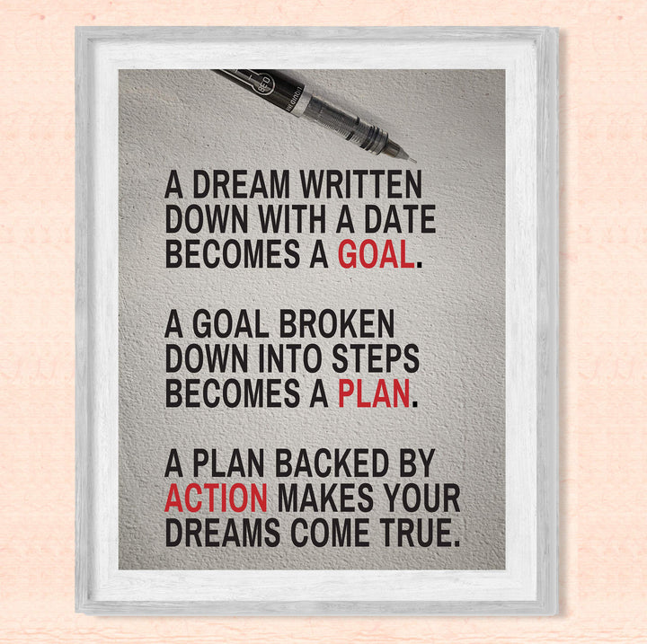 A Dream Written Down Becomes a Goal-Motivational Quotes Wall Decor -8 x 10" Typographic Art Print-Ready to Frame. Home-Office-Classroom-Dorm-Gym Decor. Perfect Desk Sign! Great Inspirational Gift!