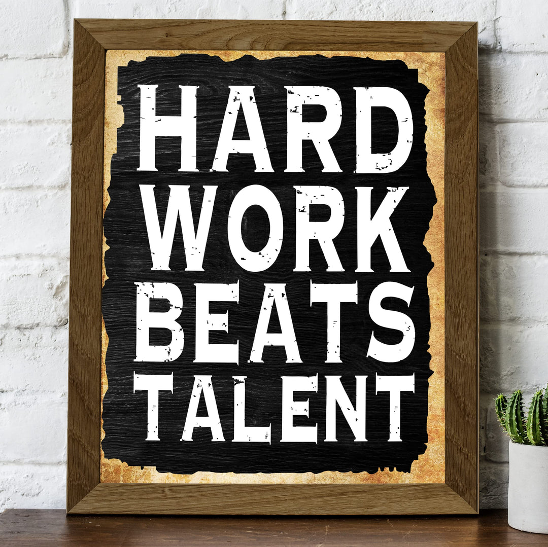 Hard Work Beats Talent Motivational Quotes Wall Art -8 x 10" Typographic Poster Print -Ready to Frame. Inspirational Replica Sign for Home-School-Gym-Locker Room Decor. Inspire-Encourage Your Team!