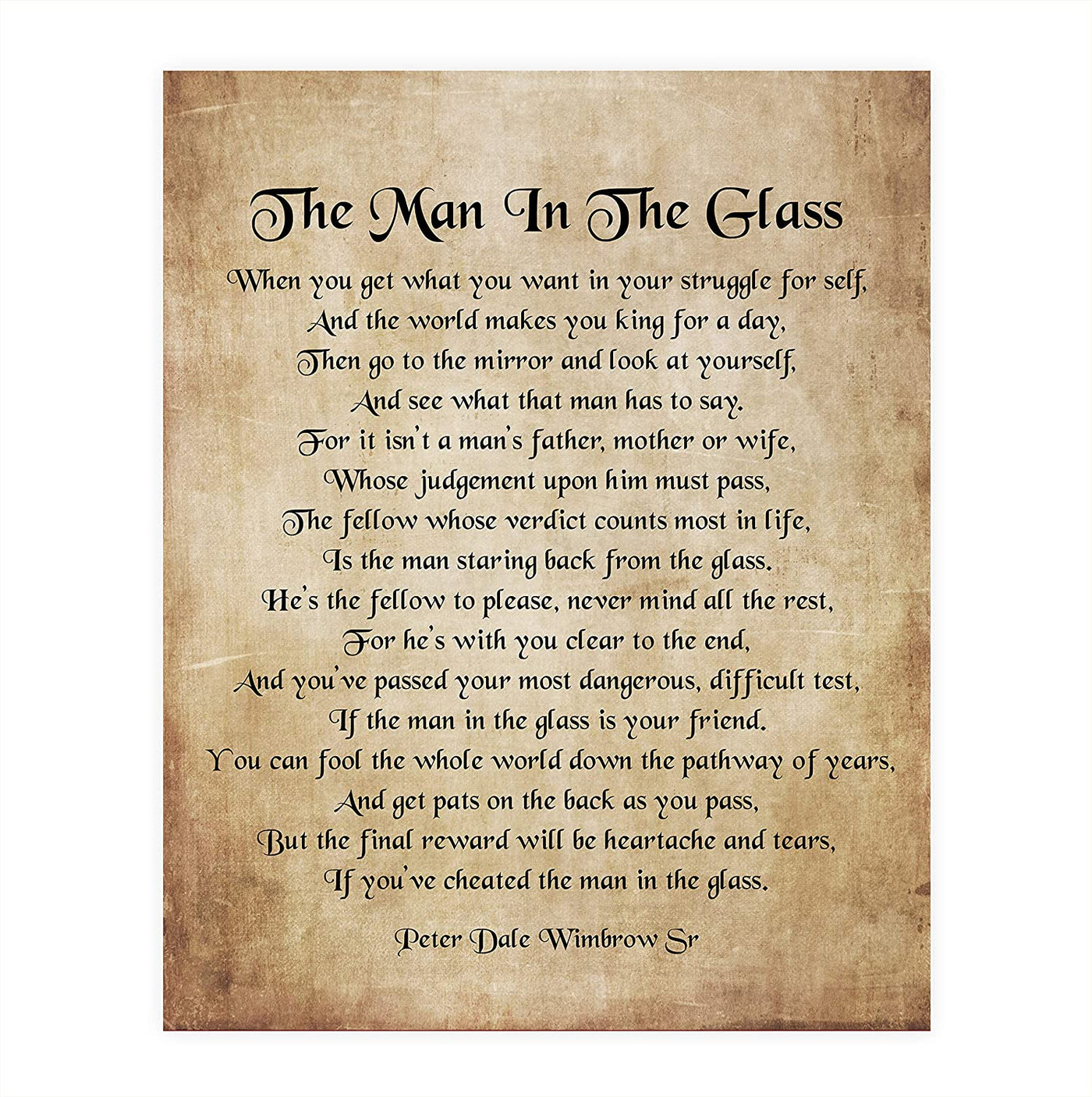 Peter Dale Wimbrow Sr.-"The Man In The Glass"- Inspirational Poem Page Print- 8 x 10"