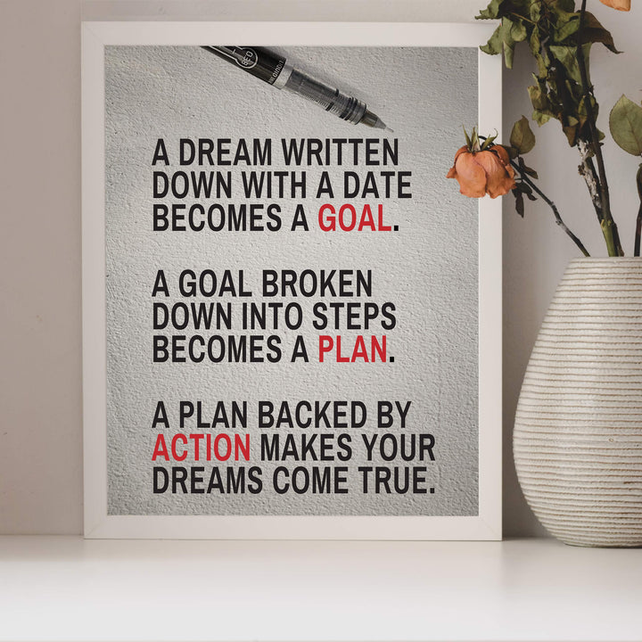 A Dream Written Down Becomes a Goal-Motivational Quotes Wall Decor -8 x 10" Typographic Art Print-Ready to Frame. Home-Office-Classroom-Dorm-Gym Decor. Perfect Desk Sign! Great Inspirational Gift!
