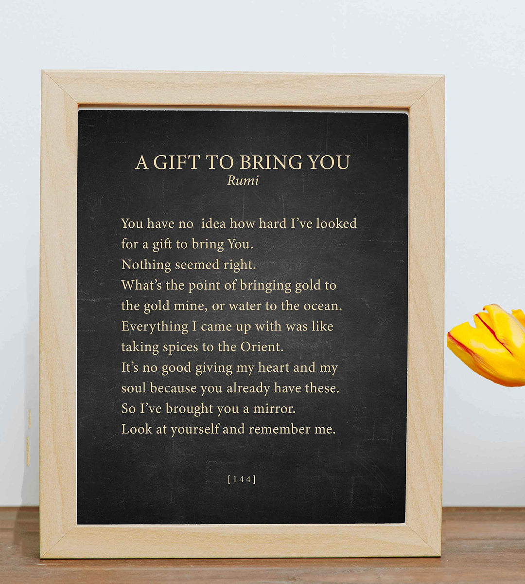 A Gift To Bring You-Rumi Book Page Print-8 x 10" Literary Wall Art Quotes w/Replica Distressed Parchment Design-Ready To Frame. Inspirational Home-Office-Spiritual Decor. Great Gift of Love!