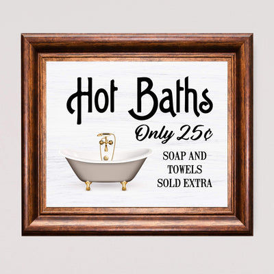 Hot Baths-Only 25 Cents-Fun Vintage Bathroom Sign -10 x 8" Country Rustic Wall Art -Ready to Frame. Retro Poster Print for Home-Bathroom-Guest House-Spa Decor. Perfect Antique Housewarming Gift!