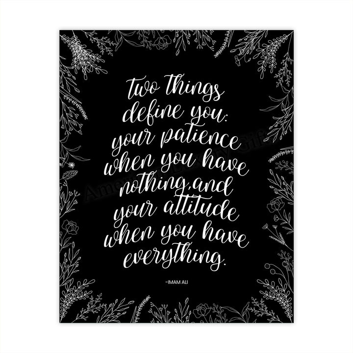 Two Things Define You: Patience-Attitude Inspirational Quotes Wall Sign -8 x 10" Modern Floral Art Print-Ready to Frame. Motivational Home-Office-Studio-School Decor. Great Reminder for All!