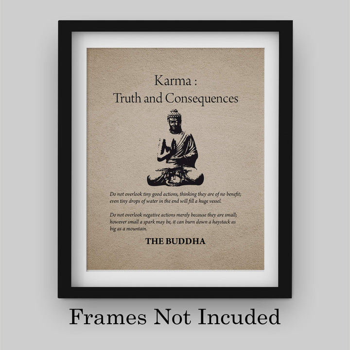 Buddha-"Karma-Truth &amp; Consequences" Spiritual Quotes Wall Art- 8 x 10" Modern Inspirational Wall Print with Buddha Image-Ready to Frame. Home-Studio-Office D?cor. Great Zen Gift &amp; Reminders on Karma!