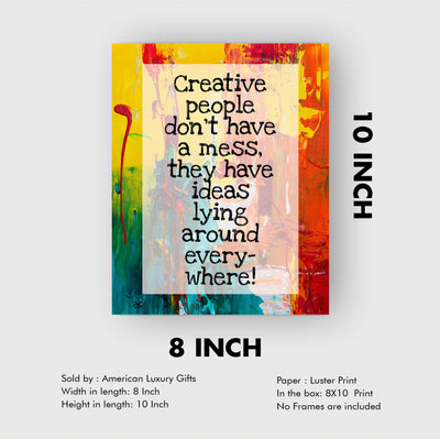 Creative People-Have Ideas Lying Around Everywhere Funny Quotes Wall Sign -8 x 10" Abstract Art Print -Ready to Frame. Inspirational Home-Office-Studio-Dorm Decor. Great Gift for Artists!