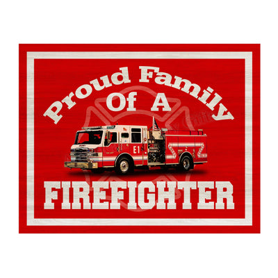 Proud Family Of A Firefighter Rustic Fire Department Wall Art-14 x11" Wall Decor Prints-Ready to Frame. Home-Office Decor. Perfect for Man Cave-Bar-Garage-Fire Stations! Great Gift for All Firemen!