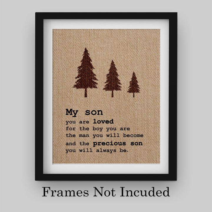 My Son-You Are Loved Inspirational Wall Art Sign -8 x 10" Replica Burlap Typographic Poster Print-Ready to Frame. Perfect Home-Bedroom-Nursery Decor. Lifetime Keepsake for Any Son On Any Occasion!