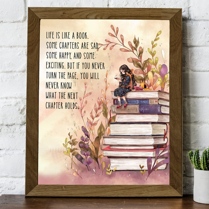 Life Is Like A Book-Some Chapters Sad, Some Happy Inspirational Wall Art -8 x 10" Floral Print w/Stacked Books Image-Ready to Frame. Home-Office-School-Library-Study Decor. Great Gift for Readers!