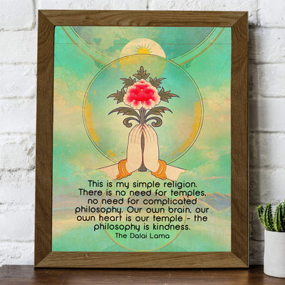 Dalai Lama Quotes-"This Is My Simple Religion"-Inspirational Wall Art -8 x 10" Spiritual Wall Print- Ready to Frame. Inspirational Home-Yoga Studio-Office-Zen Decor. Perfect Life Lesson on Kindness!