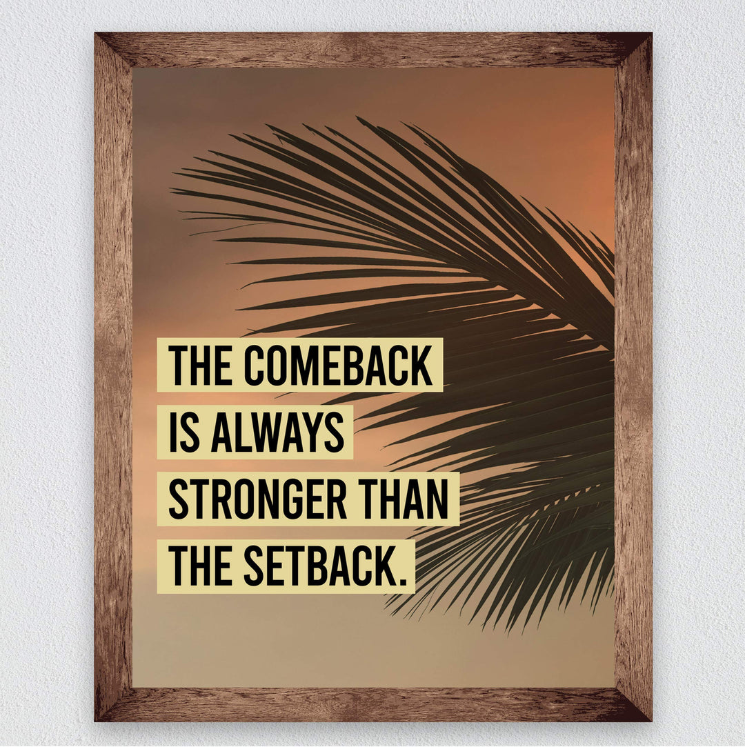 The Comeback Is Always Stronger Than The Setback Motivational Wall Art-8 x 10" Typographic Palm Tree Print-Ready to Frame. Inspirational Decor for Home-Office-Work-Beach. Great Gift for Motivation!