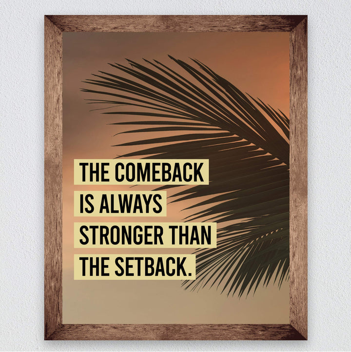 The Comeback Is Always Stronger Than The Setback Motivational Wall Art-8 x 10" Typographic Palm Tree Print-Ready to Frame. Inspirational Decor for Home-Office-Work-Beach. Great Gift for Motivation!