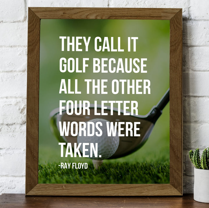 They Call It Golf Because Other Four Letter Words Taken-Funny Golf Wall Sign -8 x 10"- Retro Golf Quotes Decor Print -Ready to Frame. Home-Office-Country Club Decor. Great for Man Cave &amp; 19th Hole!