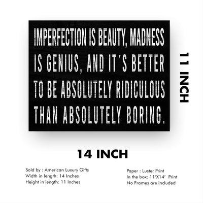 Imperfection Is Beauty-Madness Is Genius- Inspirational Quotes Wall Art - 14 x 11" Typographic Farmhouse Print-Ready to Frame. Rustic Home-Office-School-Dorm Decor. Great Reminders to Live Life!