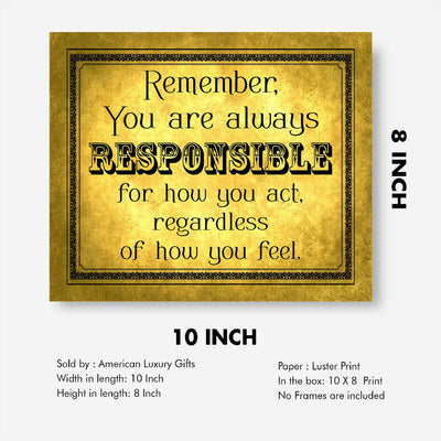 You Are Always Responsible for How You Act Inspirational Quotes Wall Sign -10 x 8" Distressed Parchment Art Print-Ready to Frame. Vintage Home-Office-School-Dorm Decor. Great Reminder for All!