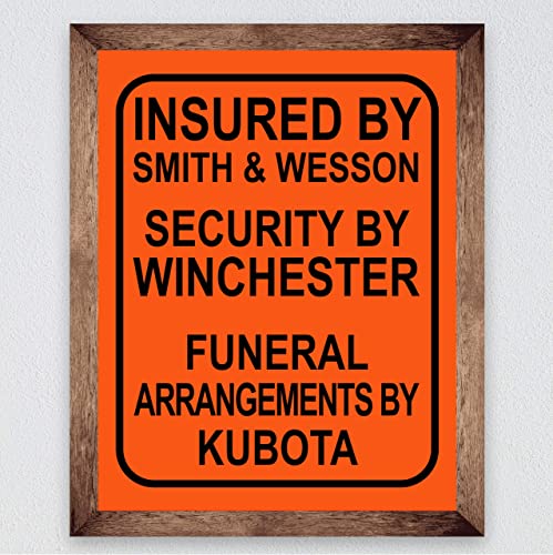 "Insured By Smith & Wesson"-Funny Pro Guns Wall Art -8 x 10"