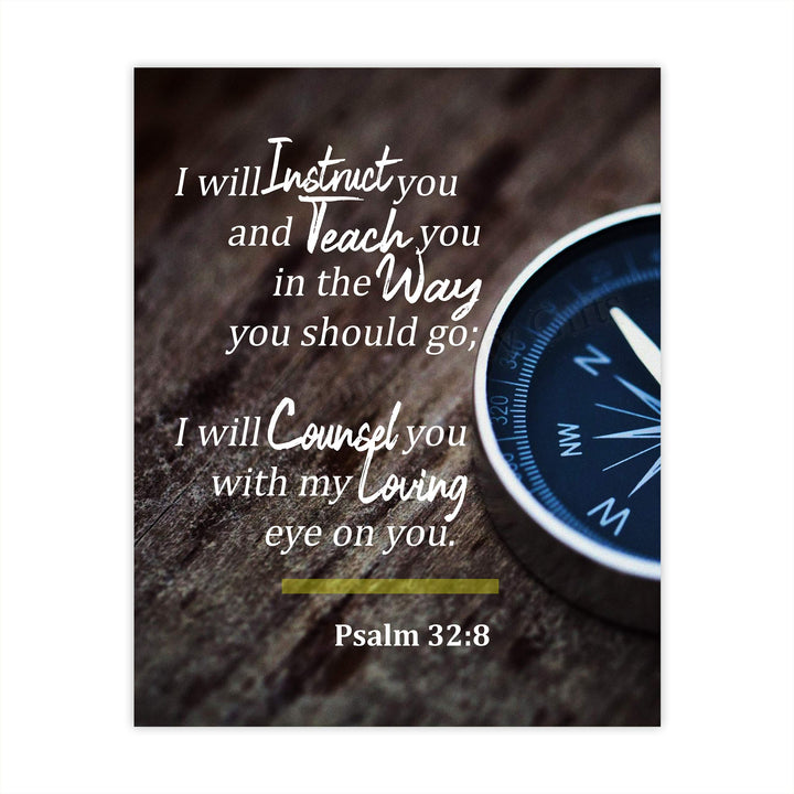 Psalm 32:8-"I Will Instruct &amp; Teach You in the Way You Should Go" Bible Verse Wall Art-8x10" Inspirational Compass Photo Print-Ready to Frame. Home-Office-School-Church Decor! Great Gift of Faith!