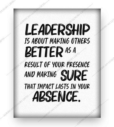 Leadership-About Making Others Better -Motivational Quotes Wall Art-8 x 10" Modern Inspirational Poster Print-Ready to Frame. Perfect Home-Office-Dorm-School-Gym Decor. Great Gift of Motivation!