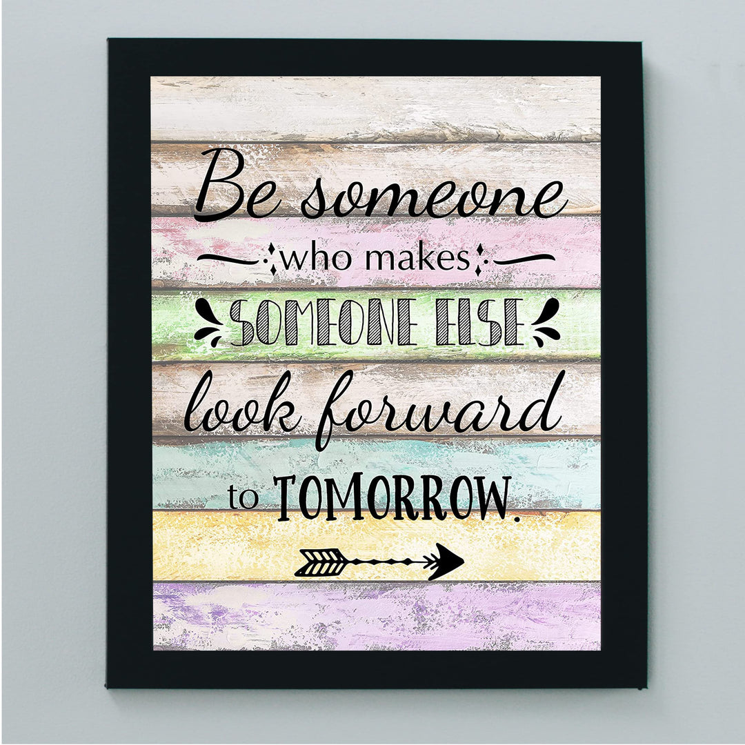 "Make Someone Else Look Forward To Tomorrow" Inspirational Quotes Wall Art Decor -8 x 10" Motivational Wood Design Print -Ready to Frame. Positive Decoration for Home-Office-Classroom Decor.