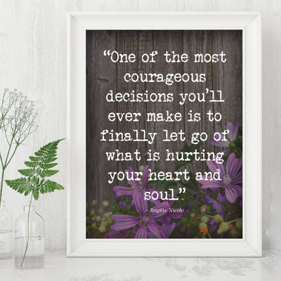 One of the Most Courageous Decisions-Brigitte Nicole-Inspirational Quotes Wall Print -8 x 10" Floral Wall Art-Ready to Frame. Modern Home-Office-School Decor. Positive Message For Everyone!