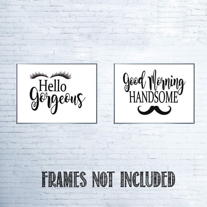 Hello Gorgeous-"Lash &amp; Stash"- Good Morning Handsome- Inspirational Wall Art- 8 x 10 Print Wall Art Ready to Frame. Motivational Wall Art Ideal for Home D?cor-Office D?cor. Perfect Way to Greet! V2.