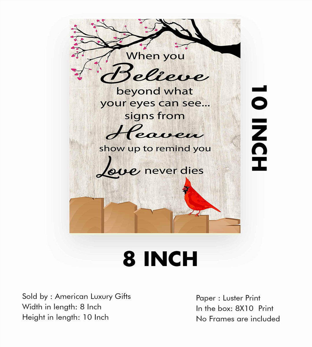 Signs From Heaven Remind You-Love Never Dies-Inspirational Christian Wall Art-8 x 10" Memorial Poster Print w/Red Cardinal Image-Ready to Frame. Perfect Home-Spiritual Decor. Great Gift of Faith!