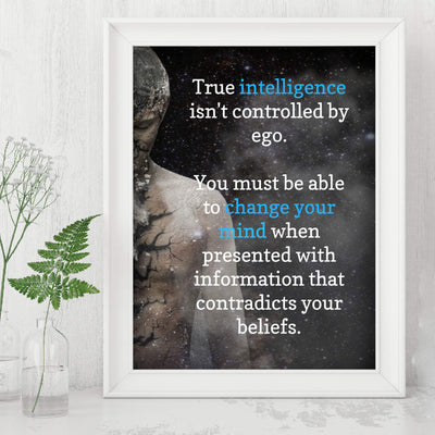 ?True Intelligence Isn't Controlled By Ego? Motivational Wall Sign-8 x 10" Typographic Art Print-Ready to Frame. Inspirational Decor for Home-Office-School-Library. Great for Motivation & Philosophy!