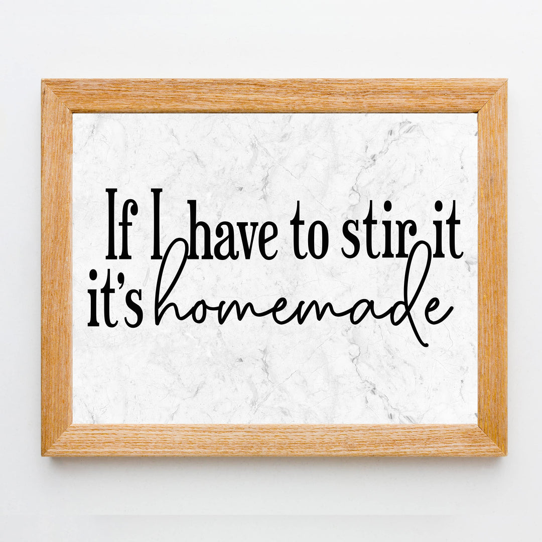 If I Have to Stir It, It&