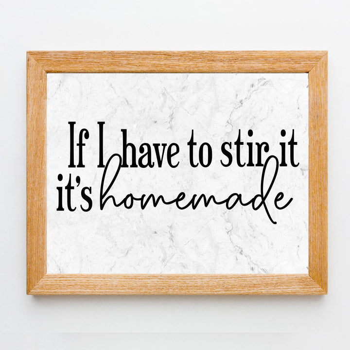 If I Have to Stir It, It&