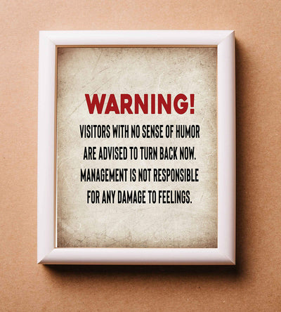 WARNING-Visitors with No Sense of Humor-Turn Back Now Funny Wall Sign. 8 x 10" Wall Art Print-Ready to Frame. Funny Home-Kitchen-Office-Bar-Garage-Man Cave D?cor. Perfect For Political Correctness!