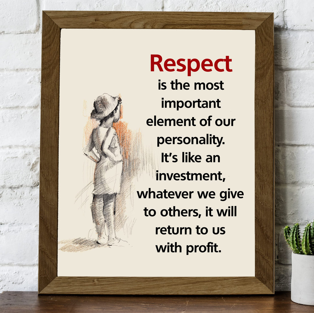 Respect is the Most Important Element- Inspirational Quotes Wall Art- 8 x 10" Life Lesson Sketch Design Print -Ready to Frame. Motivational Home-Office-Classroom-Dorm Decor. Great Gift &amp; Reminder!